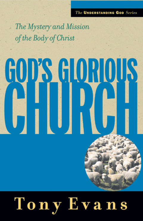 Cover image for book God's Glorious Church: The Mystery and Mission of the Body of Christ