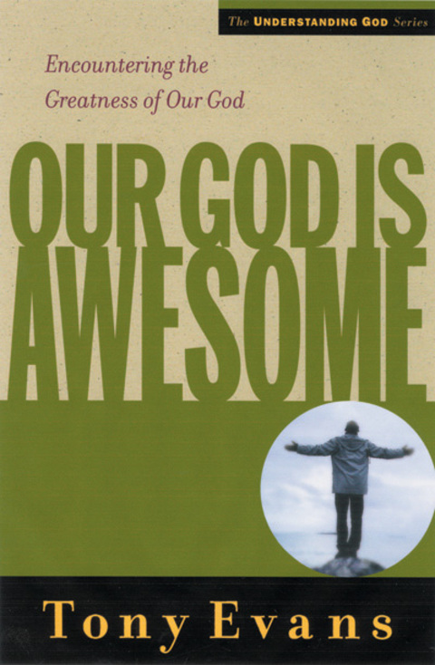 Cover image for book Our God is Awesome: Encountering the Greatness of Our God