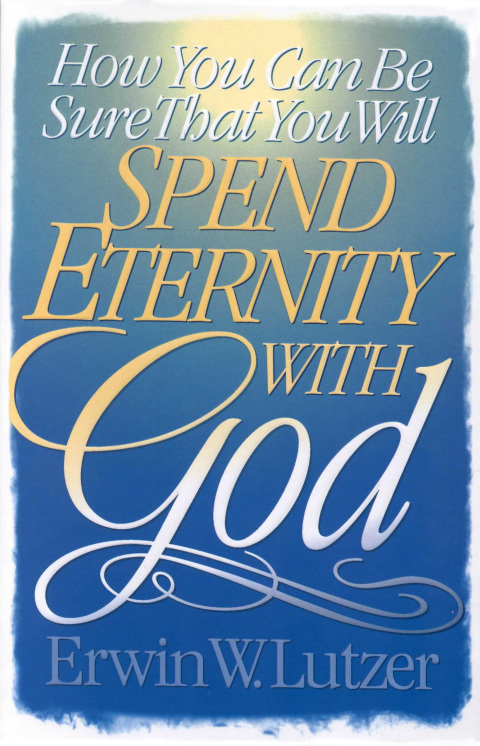 Cover image for book How You Can Be Sure That You Will Spend Eternity With God