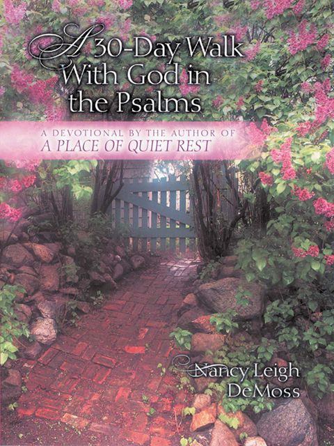 Cover image for book A 30-Day Walk with God in the Psalms: A Devotional