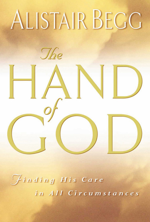 Cover image for book The Hand of God: Finding His Care in All Circumstances