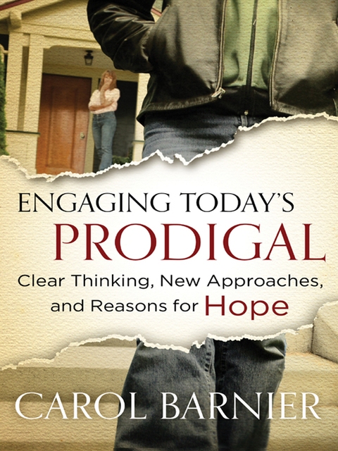 Cover image for book Engaging Today's Prodigal: Clear Thinking, New Approaches, and Reasons for Hope