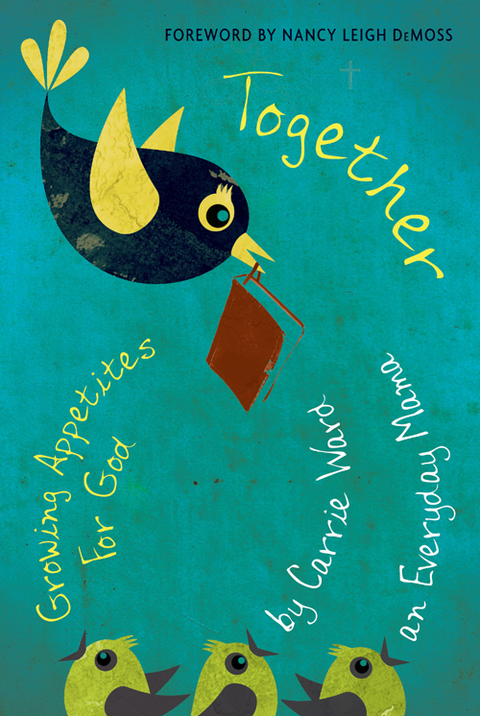 Cover image for book Together: Growing Appetites for God (True Woman)