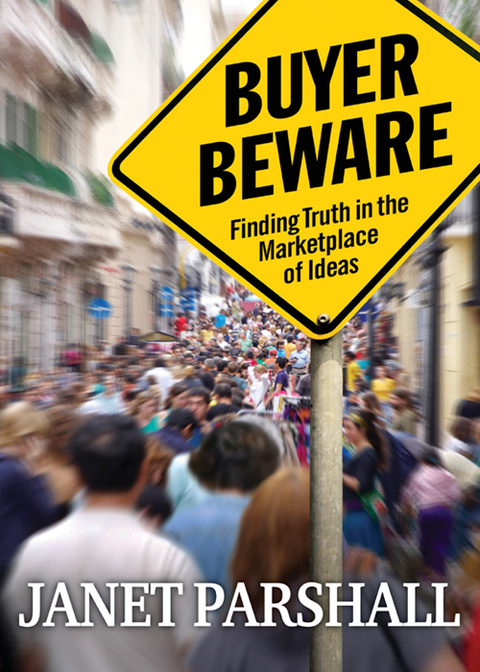 Cover image for book Buyer Beware: Finding Truth in the Marketplace of Ideas
