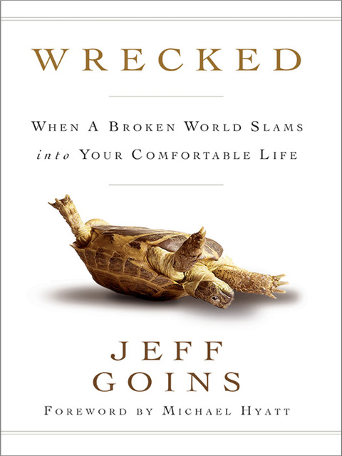 Cover image for book Wrecked: When a Broken World Slams into Your Comfortable Life