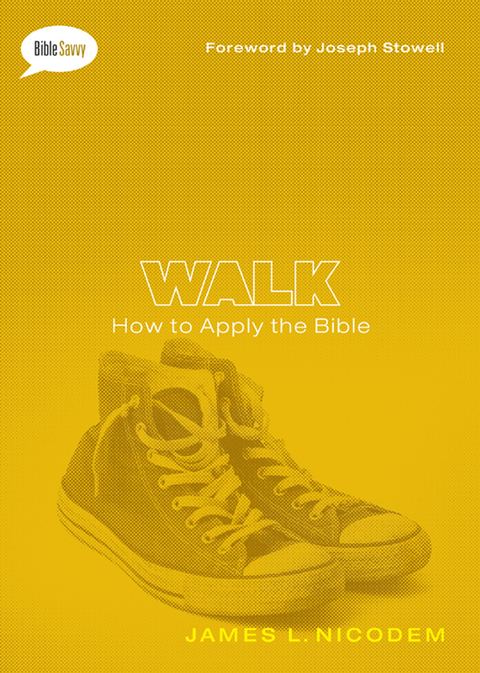 Cover image for book Walk: How to Apply the Bible