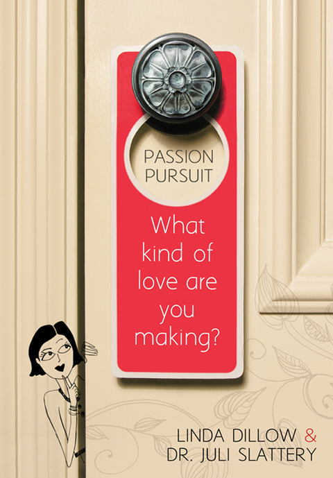Cover image for book Passion Pursuit: What Kind of Love Are You Making?