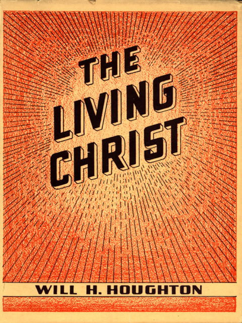 Cover image for book The Living Christ: And Other Gospel Messages
