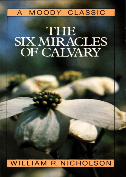 Cover image for book The Six Miracles of Calvary