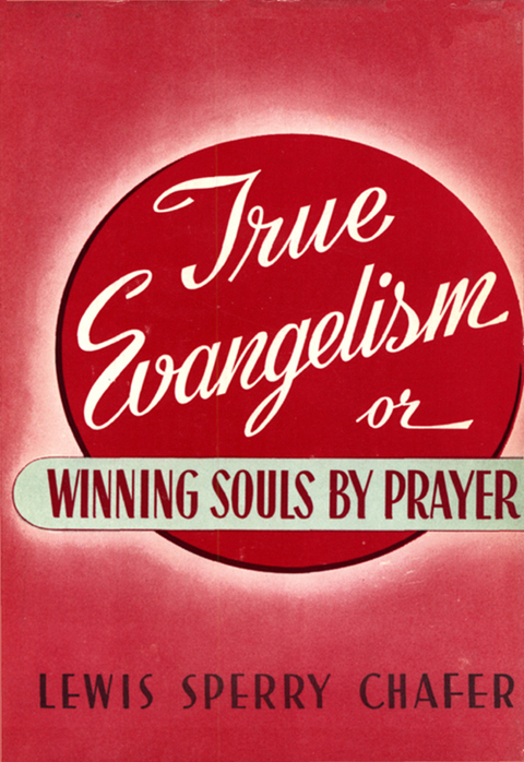 Cover image for book True Evangelism: Or Winning Souls By Prayer