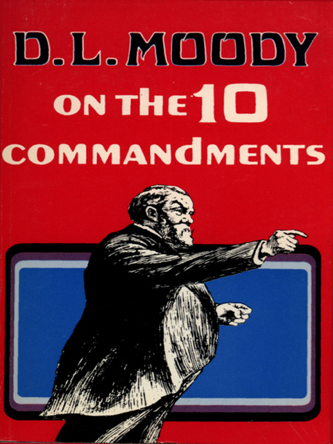 Cover image for book D. L. Moody on the Ten Commandments
