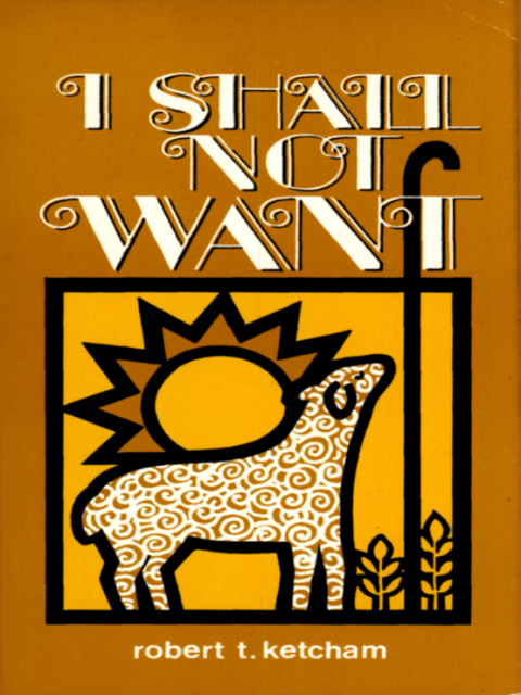 Cover image for book I Shall Not Want