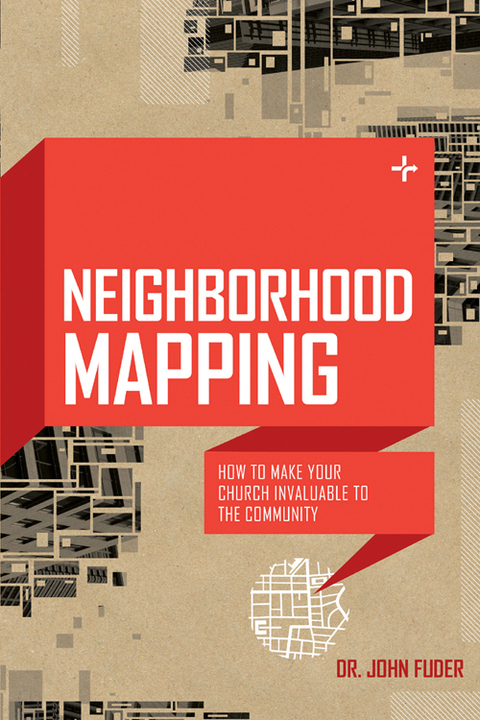 Cover image for book Neighborhood Mapping: How to Make Your Church Invaluable to the Community