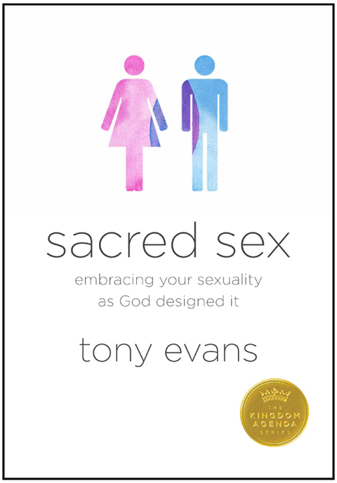 Cover image for book Sacred Sex: Embracing Your Sexuality as God Designed it