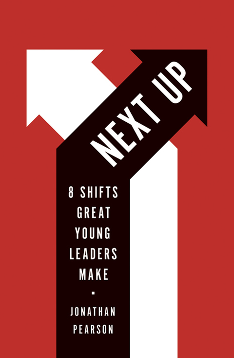Cover image for book Next Up: 8 Shifts Great Young Leaders Make