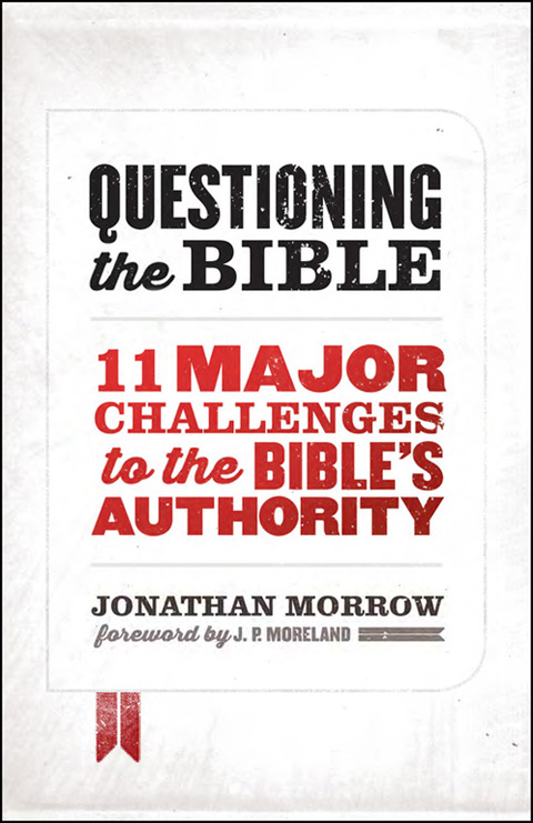 Cover image for book Questioning the Bible: 11 Major Challenges to the Bible's Authority