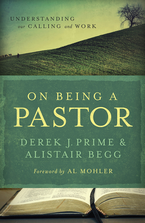 Cover image for book On Being a Pastor: Understanding Our Calling and Work