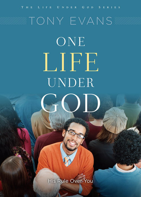Cover image for book One Life Under God: His Rule Over You