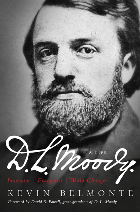 Cover image for book D.L. Moody - A Life: Innovator, Evangelist, World Changer