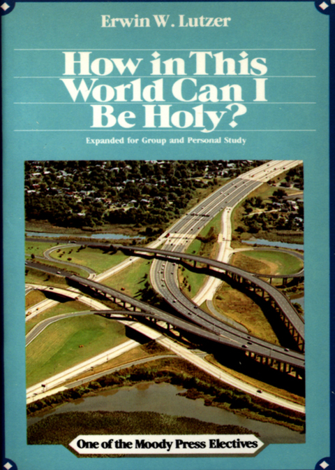 Cover image for book How In This World Can I Be Holy?