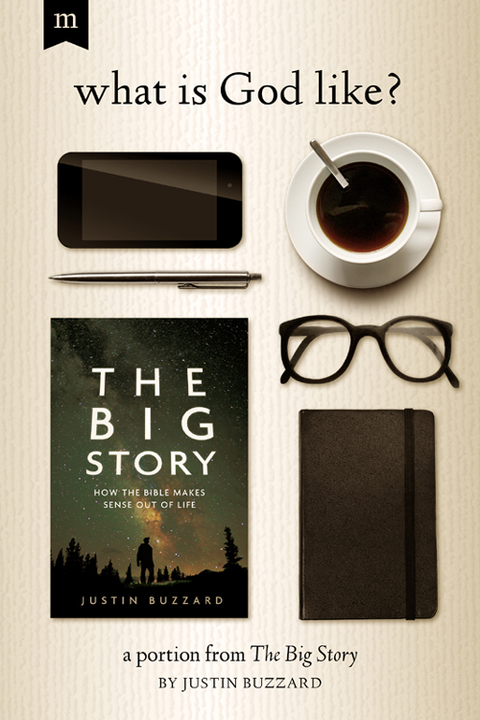 Cover image for book What is God Like?: A Portion from The Big Story