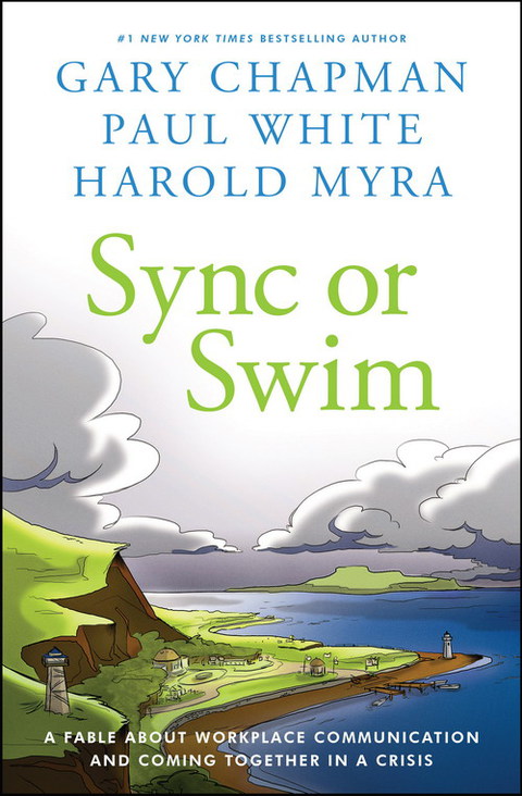 Cover image for book Sync or Swim: A Fable About Workplace Communication and Coming Together in a Crisis