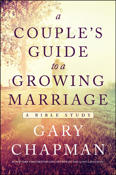 Cover image for book A Couple's Guide to a Growing Marriage: A Bible Study