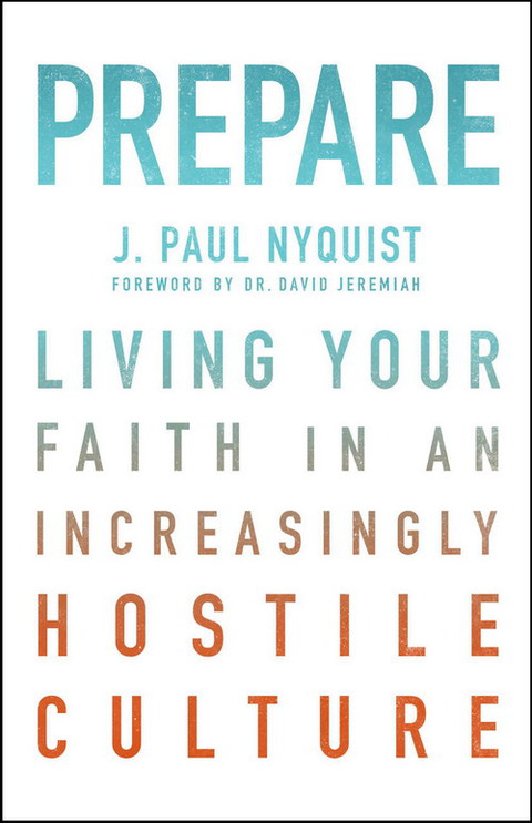Cover image for book Prepare: Living Your Faith in an Increasingly Hostile Culture