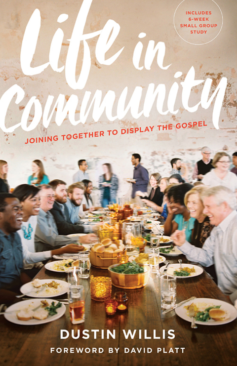 Cover image for book Life in Community: Joining Together to Display the Gospel