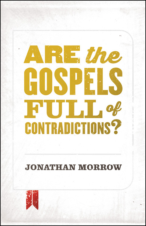 Cover image for book Are the Gospels Full of Contradictions?
