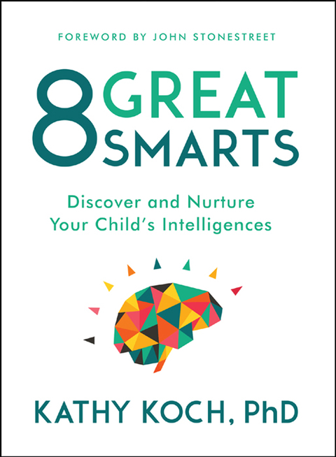 Cover image for book 8 Great Smarts: Discover and Nurture Your Child's Intelligences