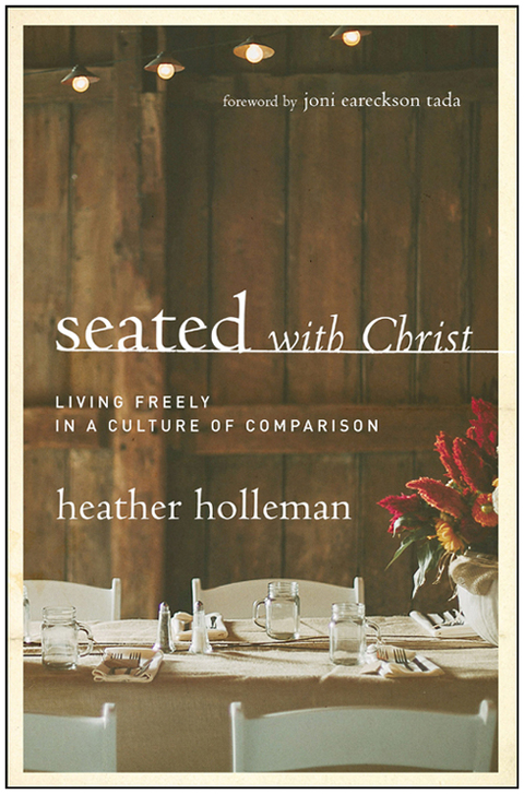 Cover image for book Seated with Christ: Living Freely in a Culture of Comparison