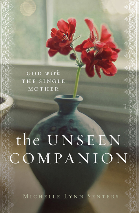 Cover image for book The Unseen Companion: God With the Single Mother