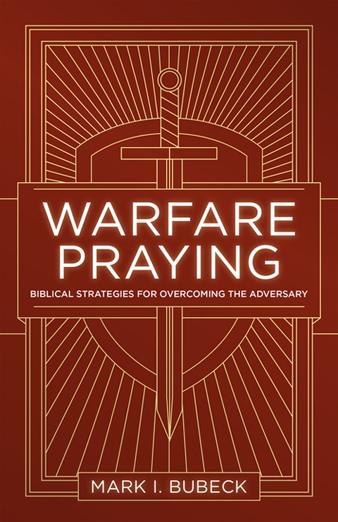 Cover image for book Warfare Praying: Biblical Strategies for Overcoming the Adversary