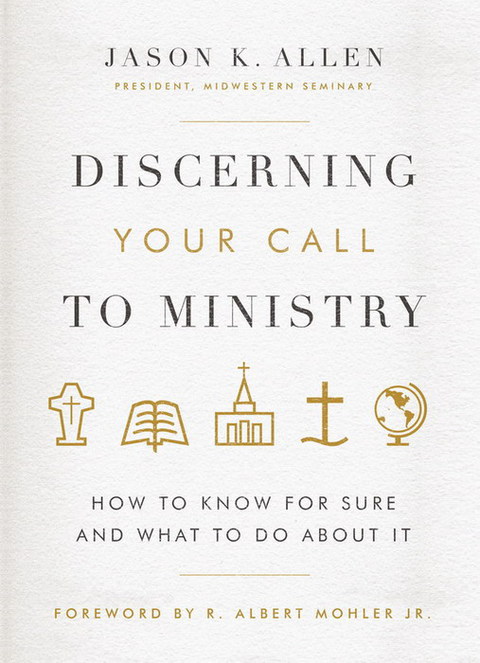 Cover image for book Discerning Your Call to Ministry: How to Know For Sure and What to Do About It