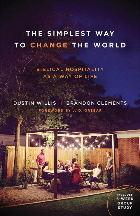 Cover image for book The Simplest Way to Change the World: Biblical Hospitality as a Way of Life