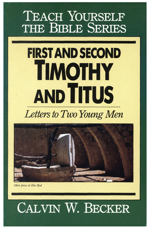 Cover image for book First & Second Timothy & Titus-Teach Yourself the Bible Series