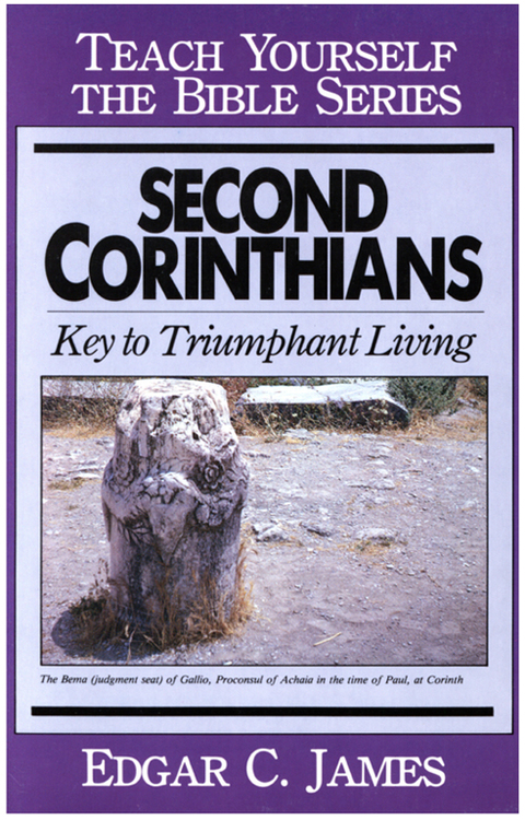 Cover image for book Second Corinthians- Teach Yourself the Bible Series: Keys to Triumphant Living