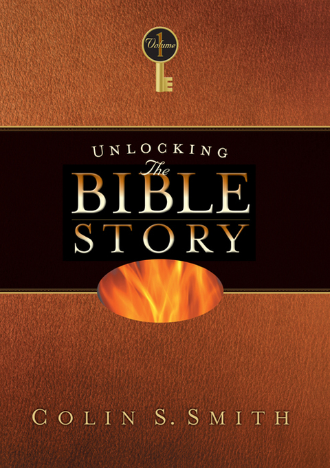 Cover image for book Unlocking the Bible Story: Old Testament Volume 1