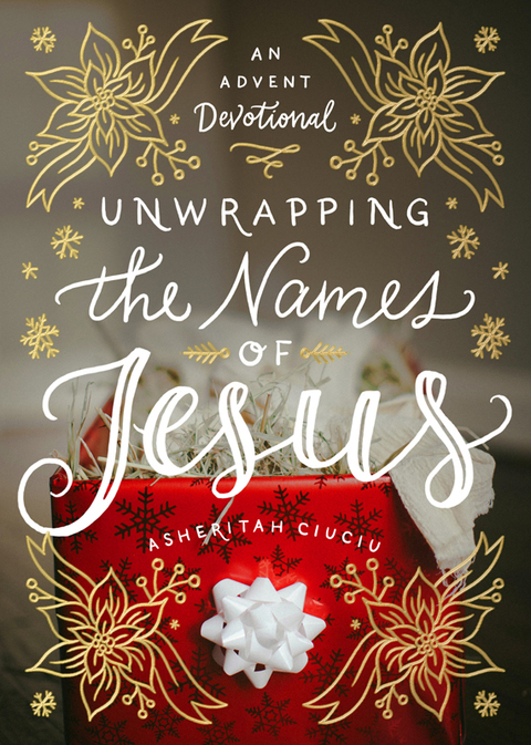 Cover image for book Unwrapping the Names of Jesus