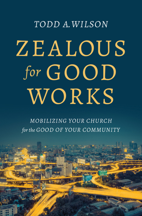 Cover image for book Zealous for Good Works