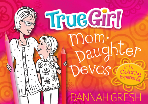 Cover image for book True Girl Mom-Daughter Devos