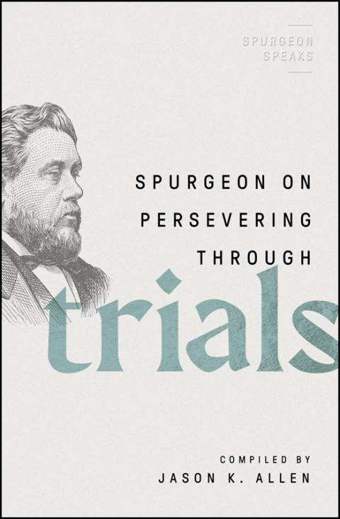 Cover image for book Spurgeon on Persevering Through Trials