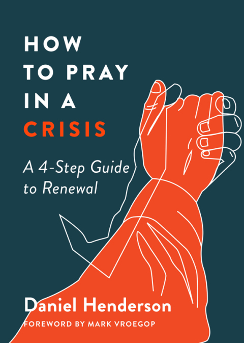 Cover image for book How to Pray in a Crisis