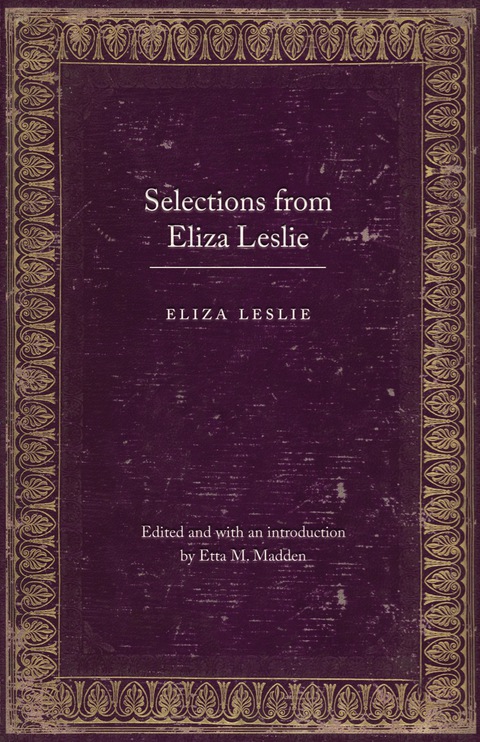 Cover image for book Selections from Eliza Leslie