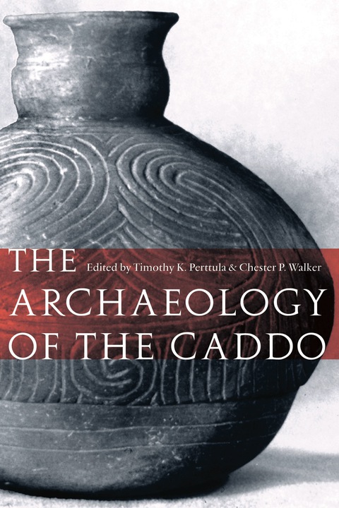 Cover image for book The Archaeology of the Caddo