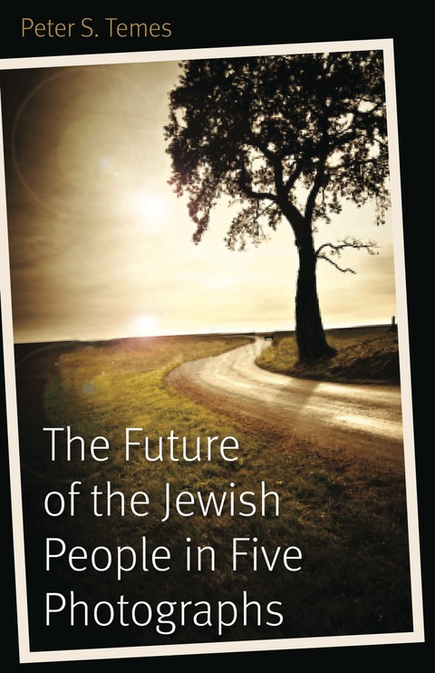 Cover image for book The Future of the Jewish People in Five Photographs