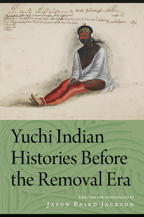 Cover image for book Yuchi Indian Histories Before the Removal Era