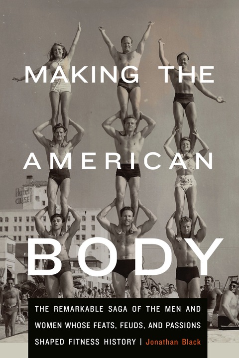 Cover image for book Making the American Body
