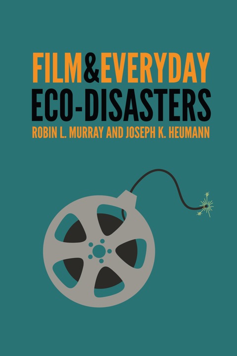 Cover image for book Film and Everyday Eco-disasters
